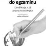 Przygotowanie do egzaminu a.23. Cena 26zł obniżona do 18,72 brutto Przygotowanie do egzaminu a.23. Cena 26zł obniżona do 18,72 brutto